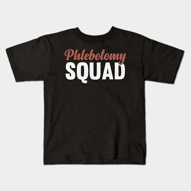 Phlebotomy Squad / Phlebotomist Life Phlebotomist Gifts, Phlebotomist Graduation Gift, Phlebotomy Birthday , Phlebotomy Funny Gift for Womens Kids T-Shirt by First look